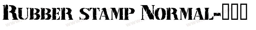 Rubber stamp Normal字体转换
